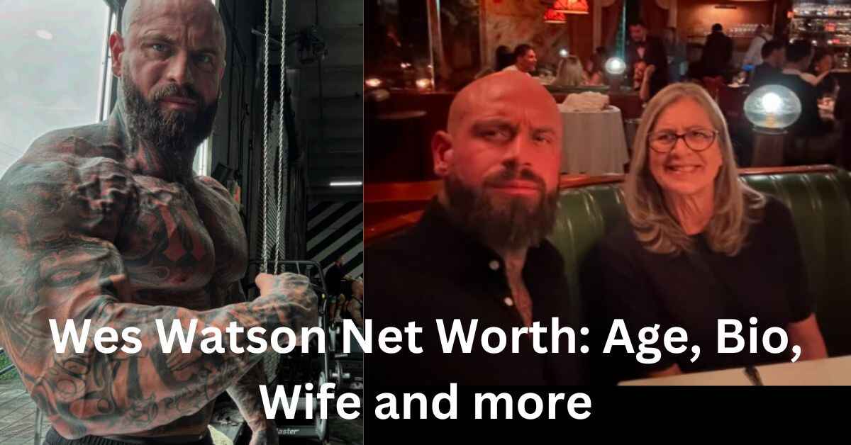 Wes Watson Net Worth Age, Bio, Wife and more