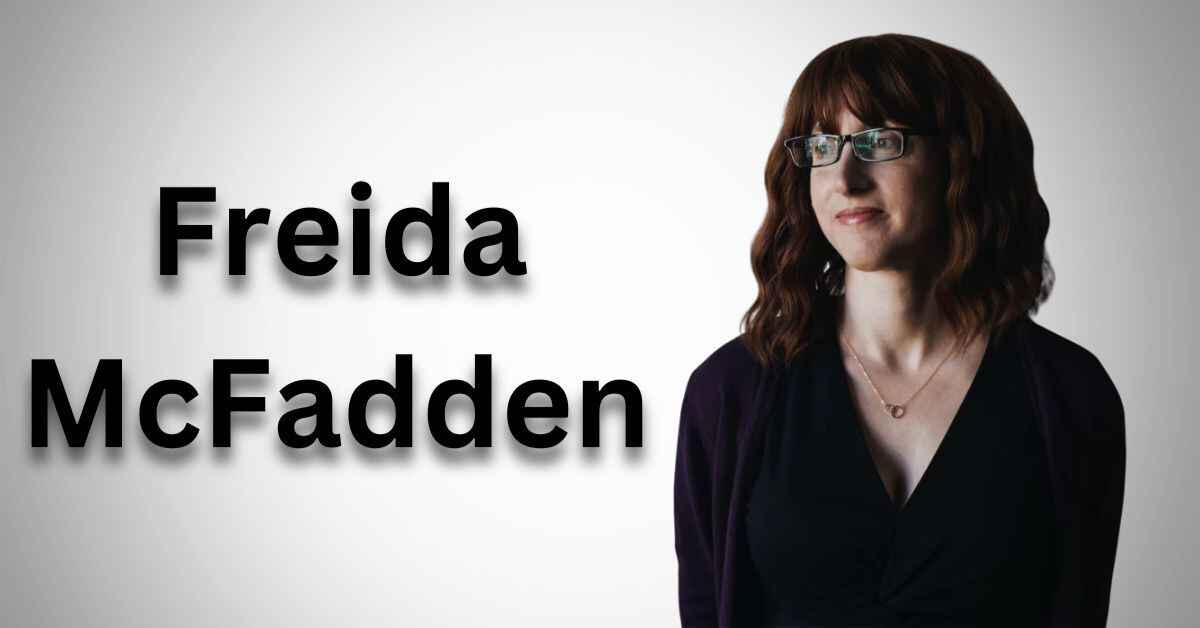 Freida McFadden Net Worth 2024 Exploring Her Success