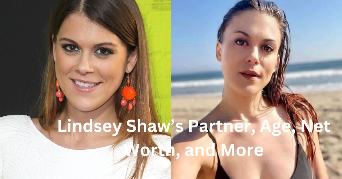 Lindsey Shaw’s Partner, Age, Net Worth, and More