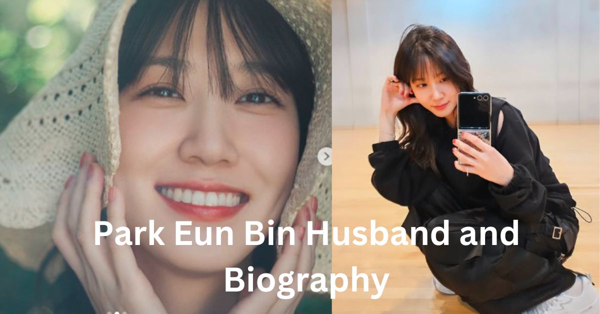 Park Eun Bin Husband and Biography