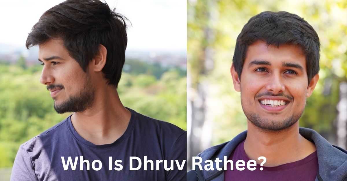 Who Is Dhruv Rathee